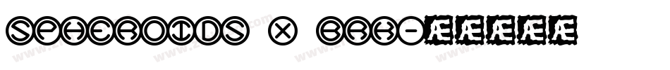 Spheroids X BRK字体转换